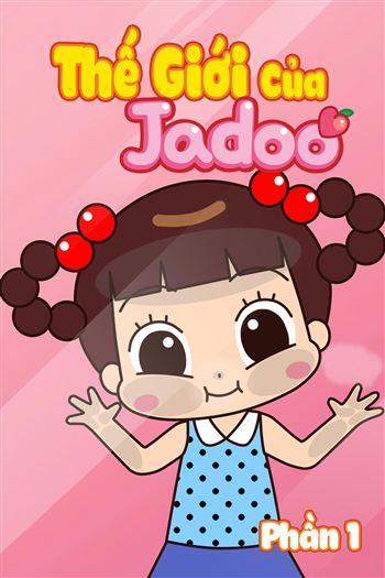 Thế Giới Của Jadoo Phần 1