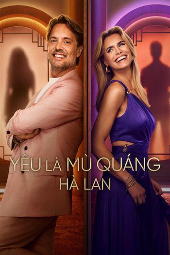 Yêu Là Mù Quáng Hà Lan