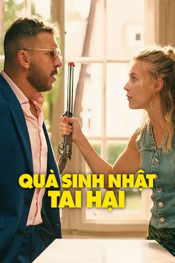 Quà Sinh Nhật Tai Hại