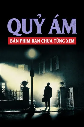 Quỷ Ám Bản Phim Bạn Chưa Từng Xem